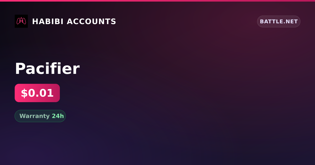 Pacifier — HabibiAccounts