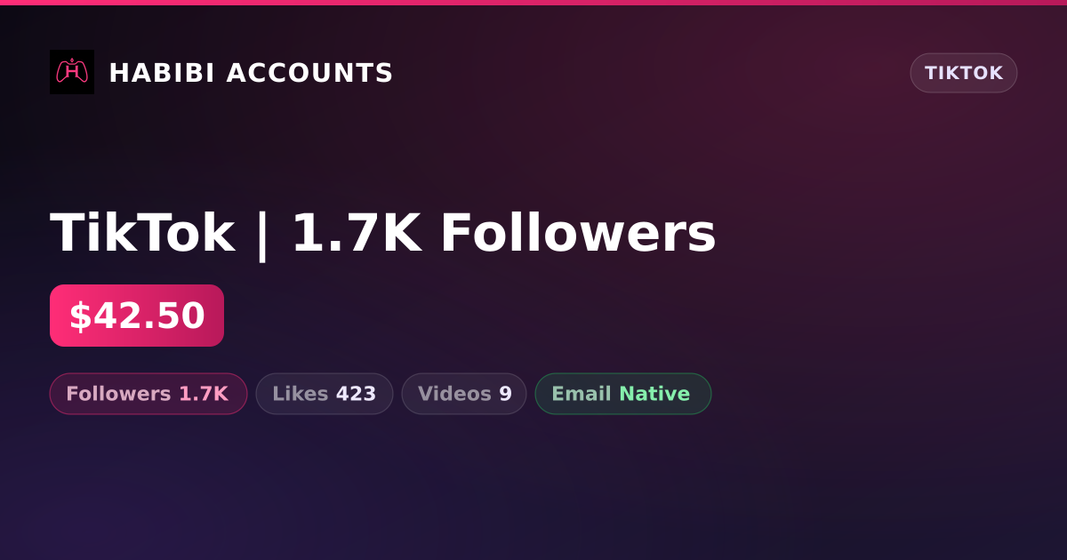 TikTok | 1.7K Followers — HabibiAccounts