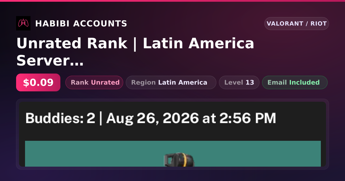 Unrated Rank | Latin America Server | Level 13 — HabibiAccounts