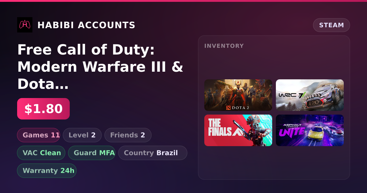 Free Call of Duty: Modern Warfare III & Dota 2 | 11 Games | Clean — HabibiAccounts