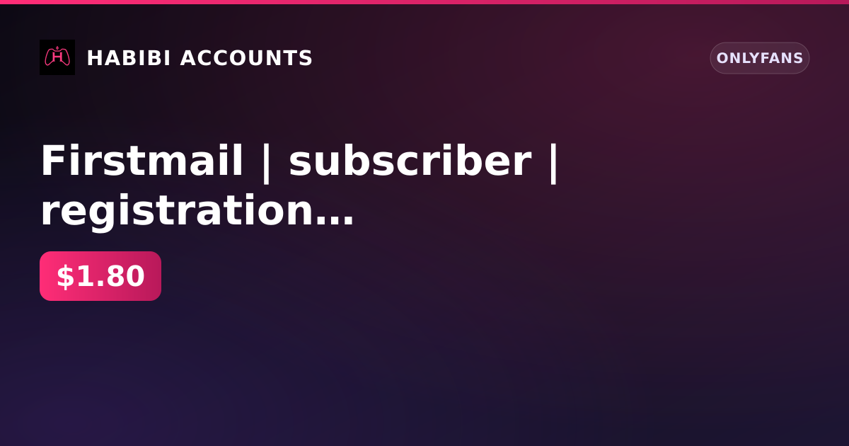 Firstmail | subscriber | registration Apr 10, 2021 | 1 active paid subscription until Aug 9, 2026 | balance 0 ₽ — HabibiAccounts