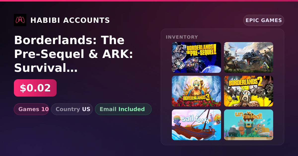 Borderlands: The Pre-Sequel & ARK: Survival Evolved | 10 Games — HabibiAccounts