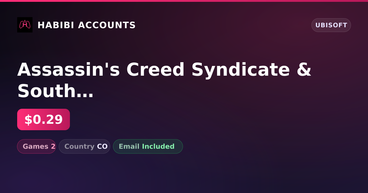 Assassin's Creed Syndicate & South Park - The Stick of Truth | 2 Games — HabibiAccounts