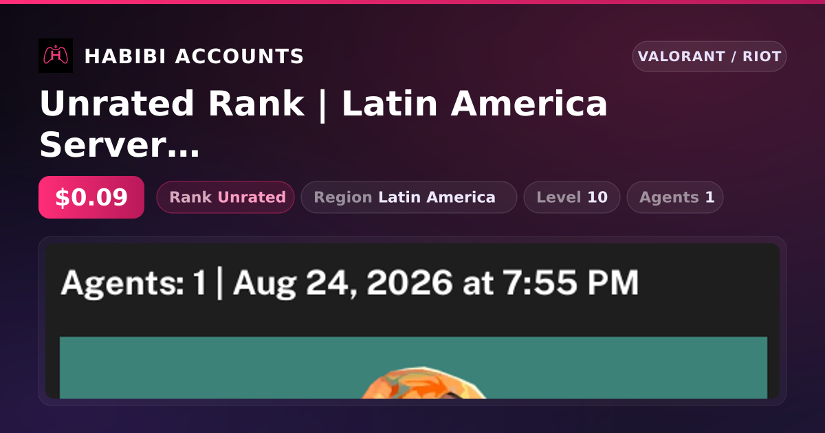 Unrated Rank | Latin America Server | Level 10 — HabibiAccounts