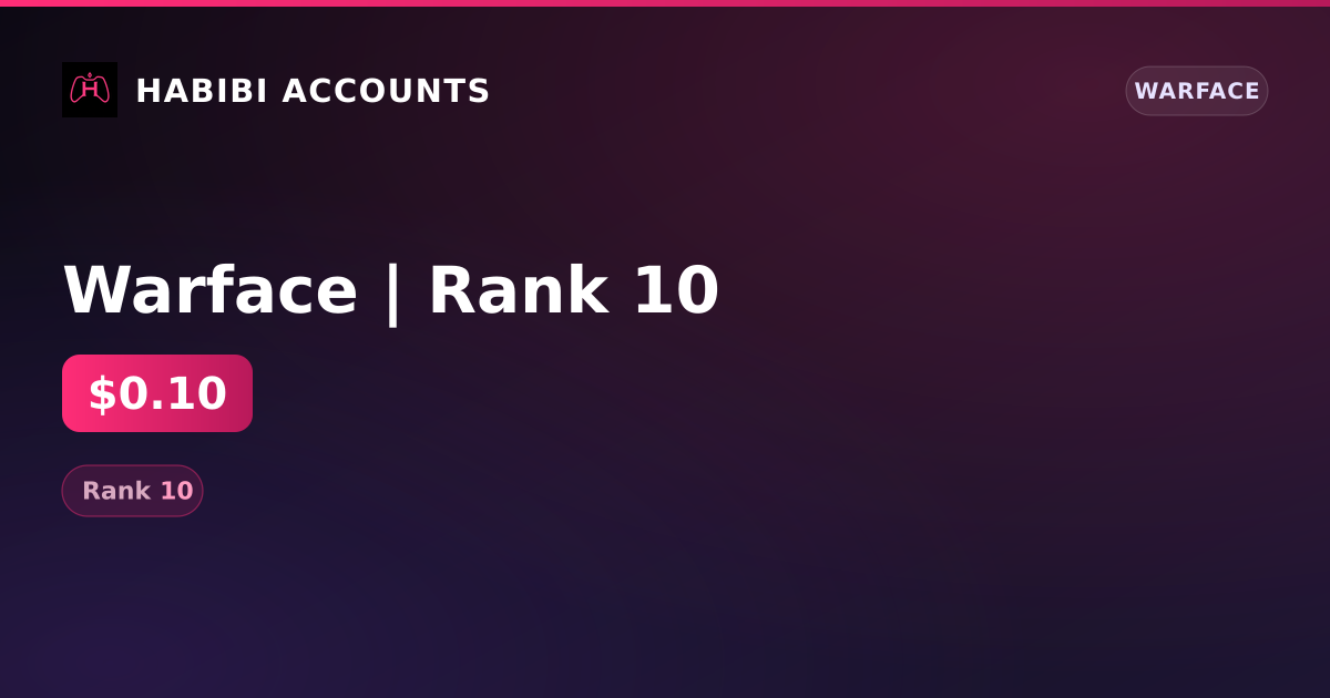 Warface | Rank 10 — HabibiAccounts