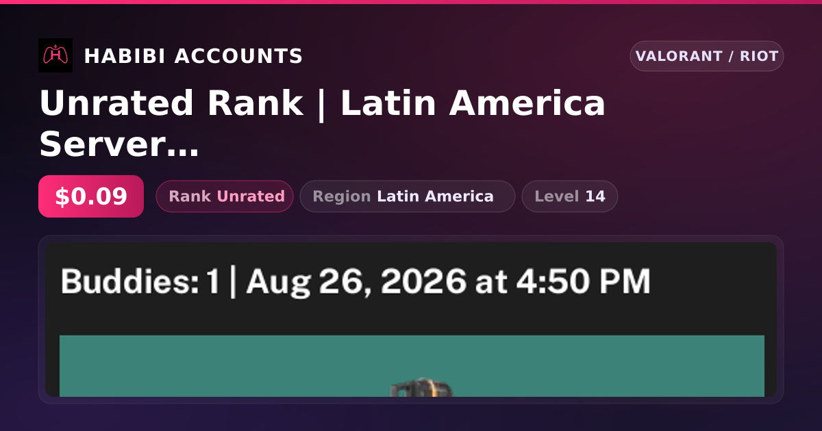 Unrated Rank | Latin America Server | Level 14 — HabibiAccounts