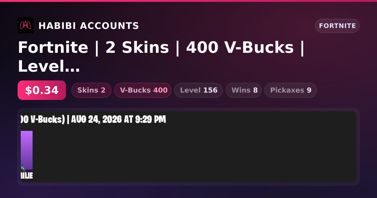 Fortnite | 2 Skins | 400 V-Bucks | Level 156 | 8 Wins — HabibiAccounts
