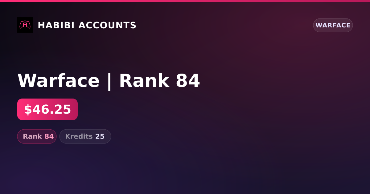 Warface | Rank 84 — HabibiAccounts