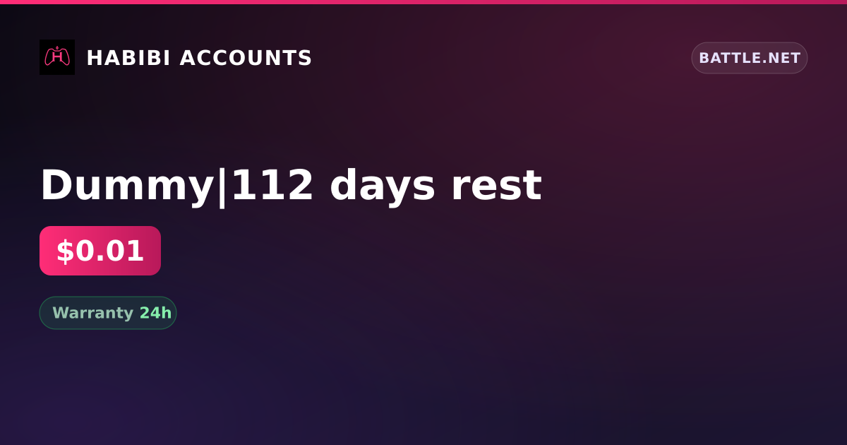 Dummy|112 days rest — HabibiAccounts