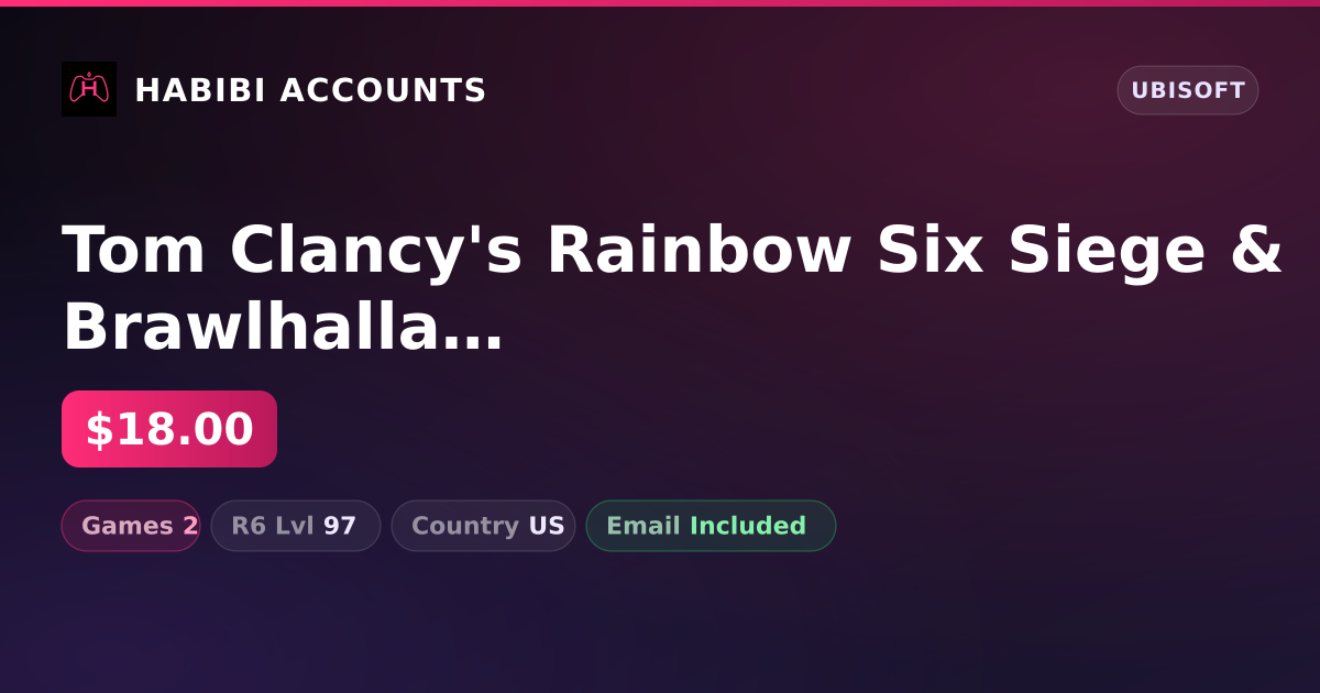 Tom Clancy's Rainbow Six Siege & Brawlhalla | 2 Games — HabibiAccounts