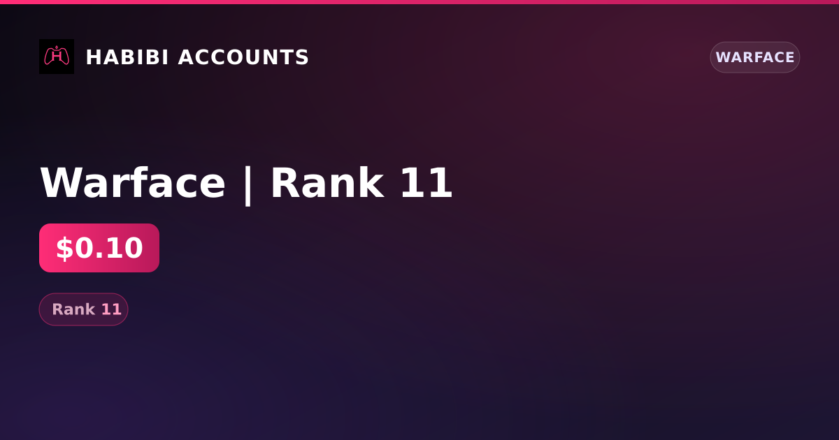 Warface | Rank 11 — HabibiAccounts