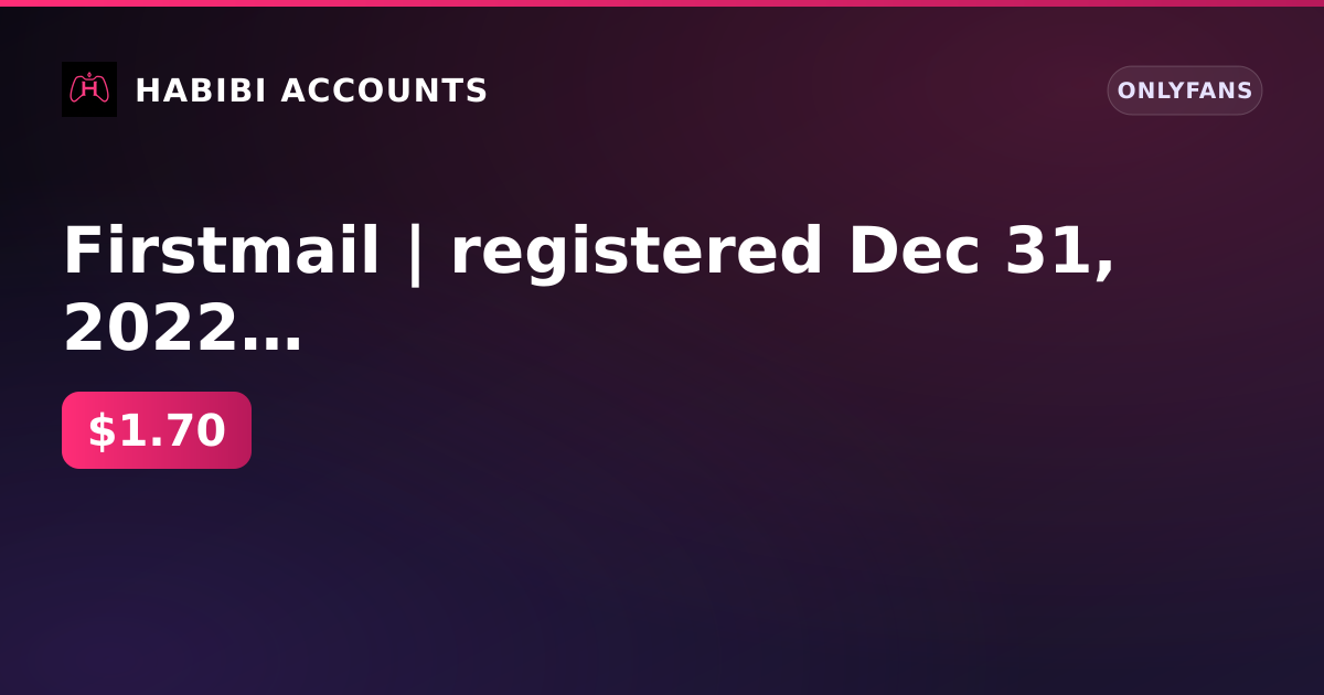 Firstmail | registered Dec 31, 2022 | balance 0 ₽ | 3 posts | 0 subscribers | payouts approved | KYC passed — HabibiAccounts