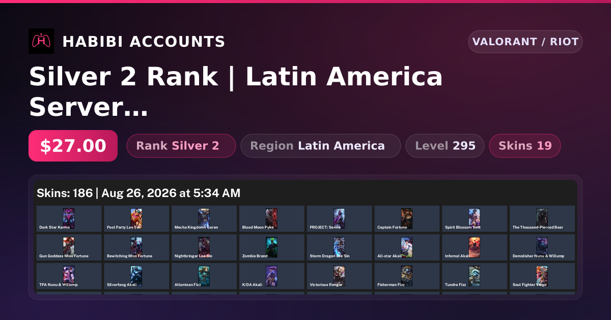 Silver 2 Rank | Latin America Server | 19 Skins | Level 295 — HabibiAccounts