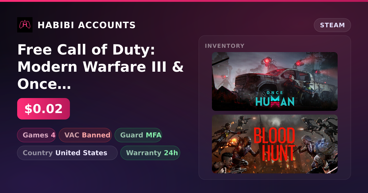 Free Call of Duty: Modern Warfare III & Once Human | Has VAC — HabibiAccounts