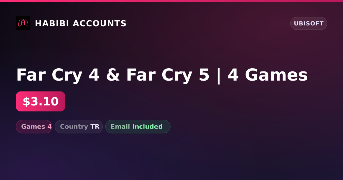 Far Cry 4 & Far Cry 5 | 4 Games — HabibiAccounts