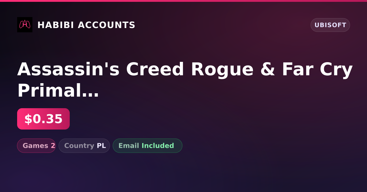 Assassin's Creed Rogue & Far Cry Primal | 2 Games — HabibiAccounts