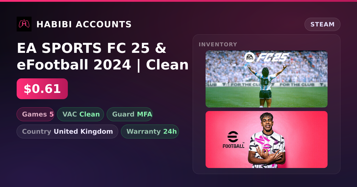EA SPORTS FC 25 & eFootball 2024 | Clean — HabibiAccounts
