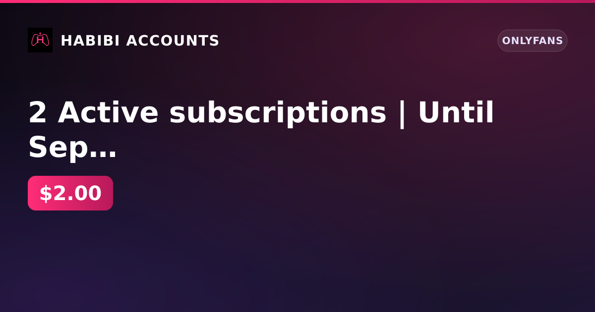2 Active subscriptions | Until Sep 10, 2026 | Until Sep 7, 2026 | Firstmail | Registration Aug 6, 2026 | Balance 0 ₽ — HabibiAccounts