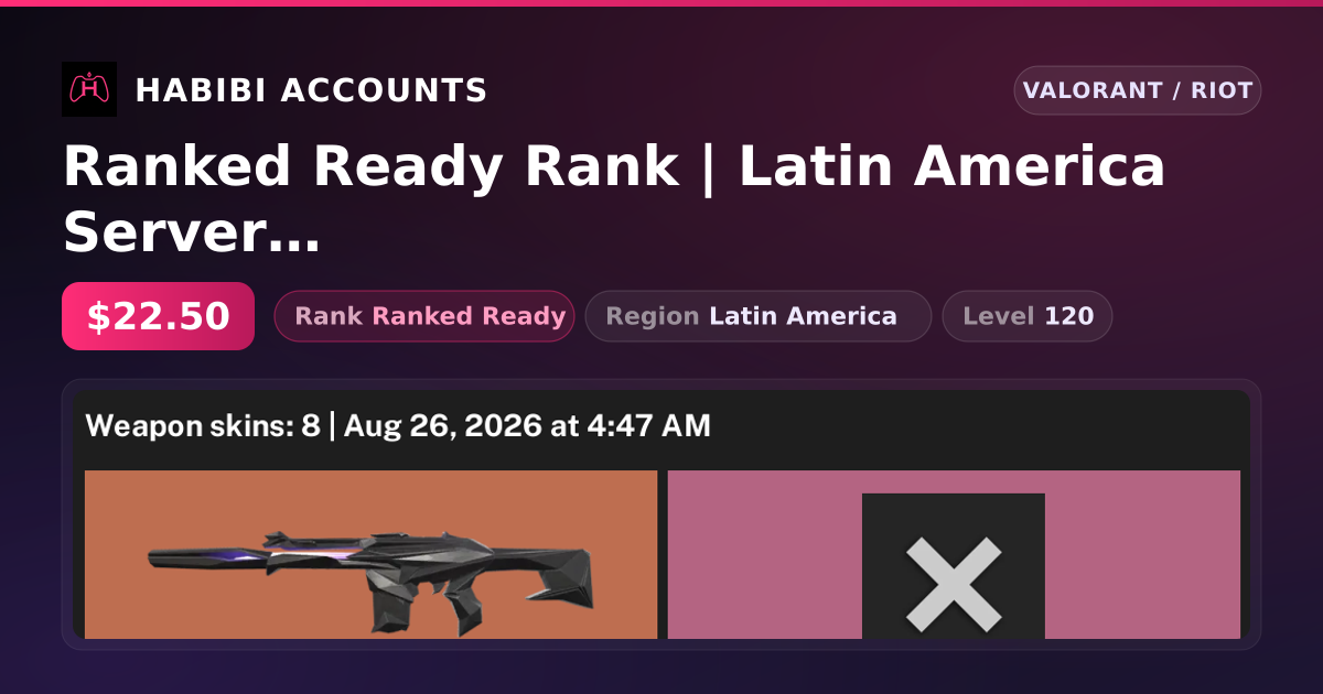 Ranked Ready Rank | Latin America Server | 8 Skins | Level 120 — HabibiAccounts