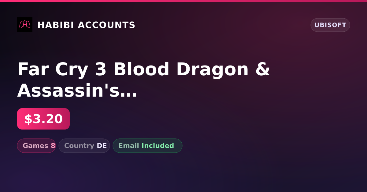 Far Cry 3 Blood Dragon & Assassin's Creed Chronicles China | 8 Games — HabibiAccounts