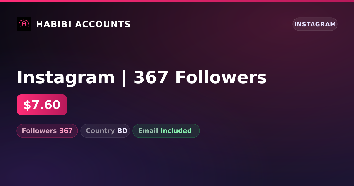 Instagram | 367 Followers — HabibiAccounts