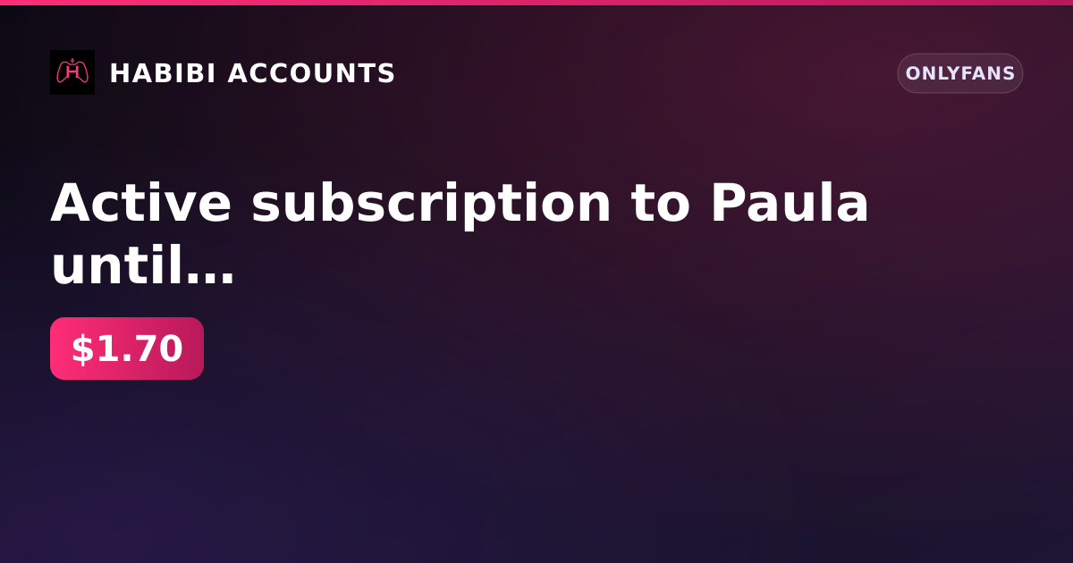 Active subscription to Paula until Sep 8, 2026 | Registration Apr 14, 2026 | Firstmail email | Balance 0 ₽ | Subscriber — HabibiAccounts