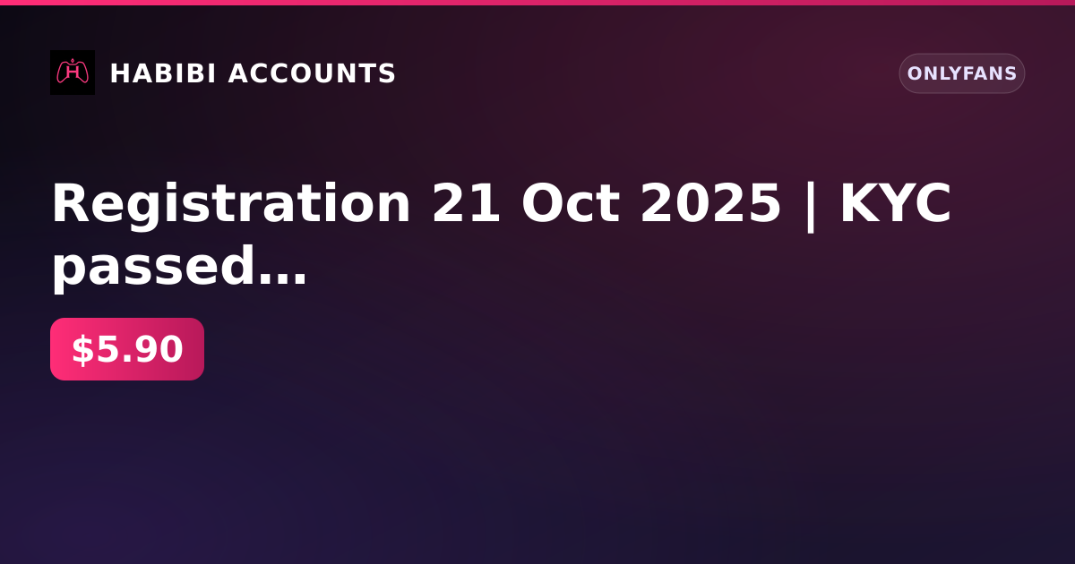 Registration 21 Oct 2025 | KYC passed | Has card | Card not confirmed | 1 active paid subscription | Balance 0 — HabibiAccounts