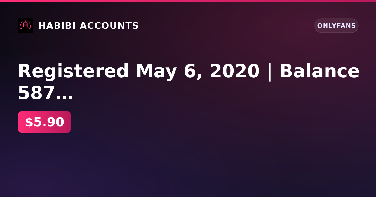 Registered May 6, 2020 | Balance 587 ₽ | Model | 0 subscribers | 0 posts | KYC not passed | Age not confirmed — HabibiAccounts