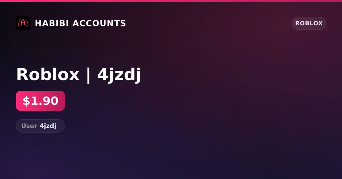 Roblox | 4jzdj — HabibiAccounts