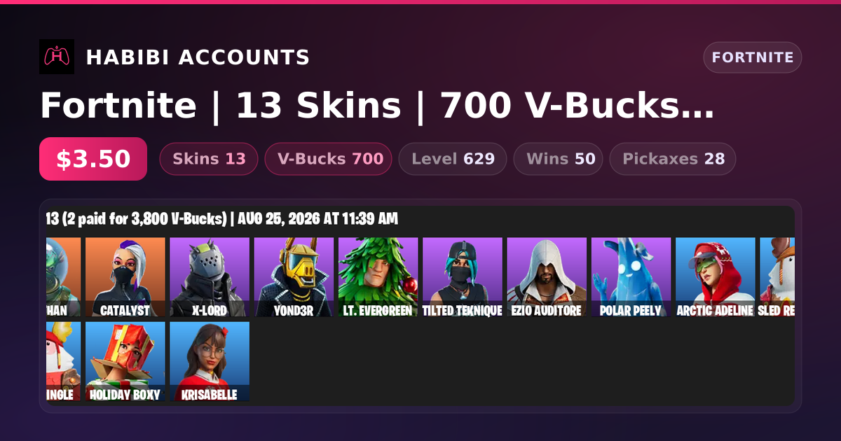 Fortnite | 13 Skins | 700 V-Bucks | Level 629 | 50 Wins — HabibiAccounts