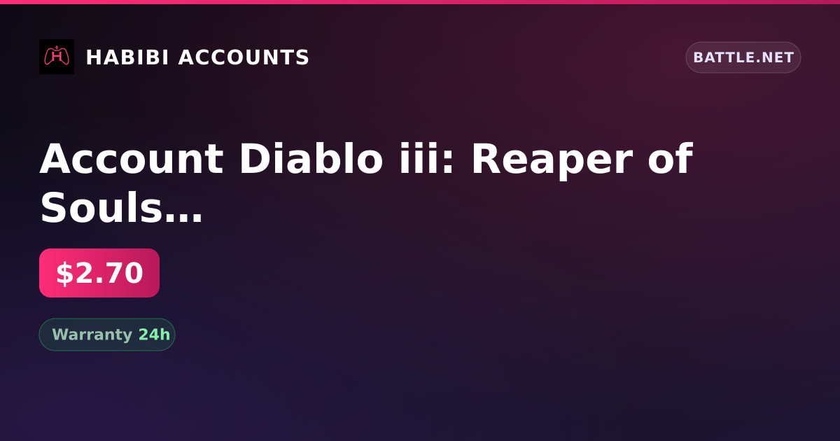 Account Diablo iii: Reaper of Souls + hs donate | change name and tag — HabibiAccounts