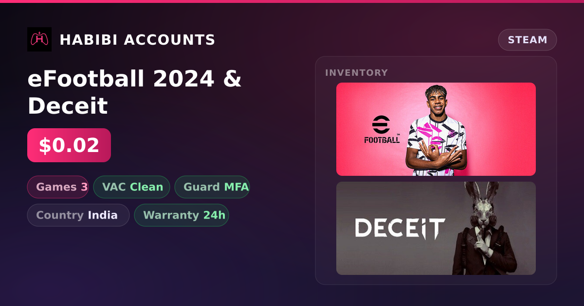 eFootball 2024 & Deceit — HabibiAccounts