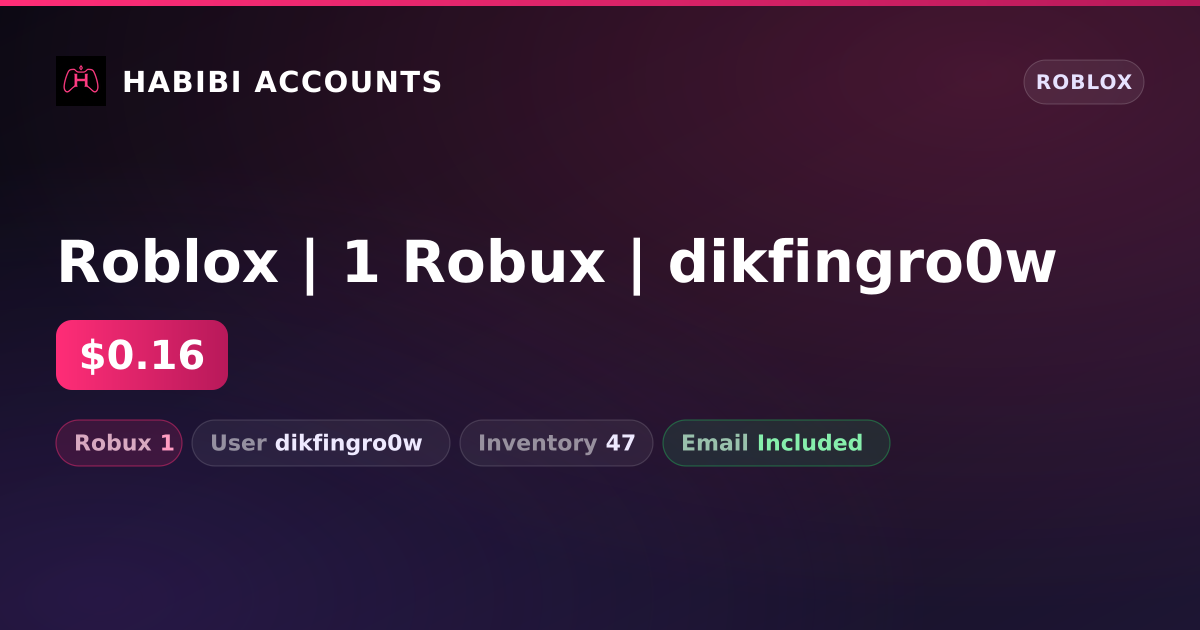 Roblox | 1 Robux | dikfingro0w — HabibiAccounts