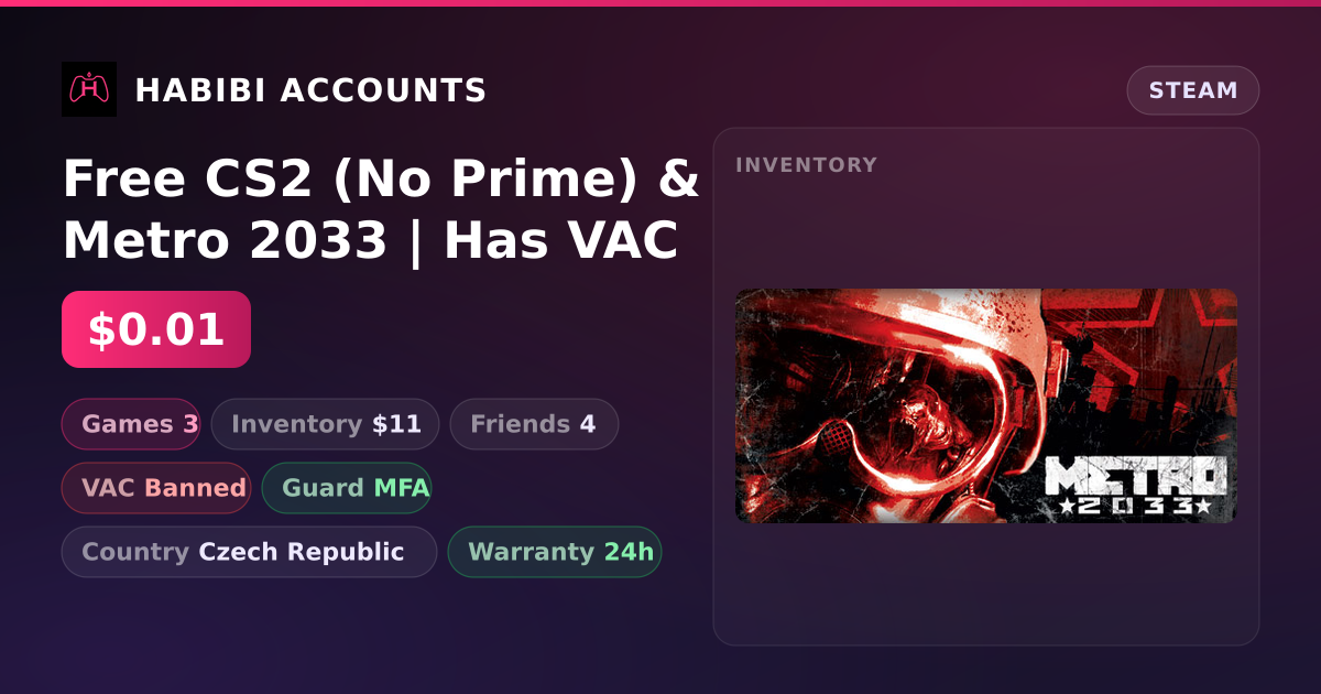 Free CS2 (No Prime) & Metro 2033 | Has VAC — HabibiAccounts