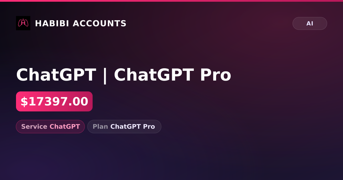 ChatGPT | ChatGPT Pro — HabibiAccounts