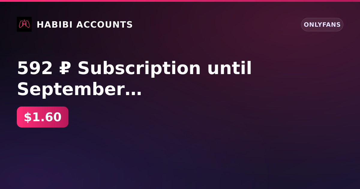 592 ₽ Subscription until September 8, 2026 | Firstmail | Registration June 6, 2021 | Balance 0 ₽ | 0 subscribers | No KY — HabibiAccounts