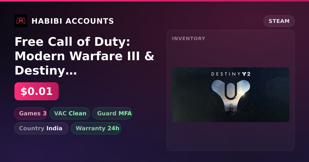 Free Call of Duty: Modern Warfare III & Destiny 2 — HabibiAccounts