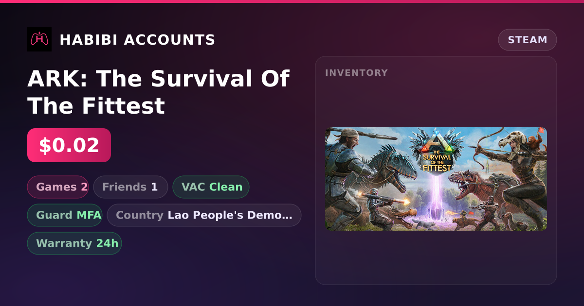 ARK: The Survival Of The Fittest — HabibiAccounts