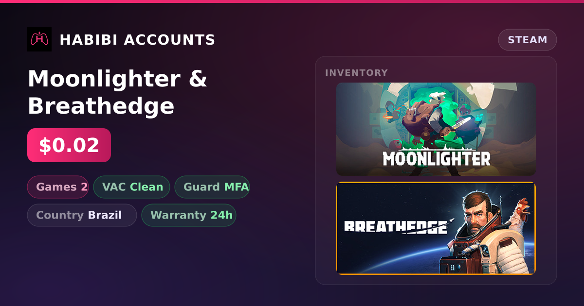 Moonlighter & Breathedge — HabibiAccounts
