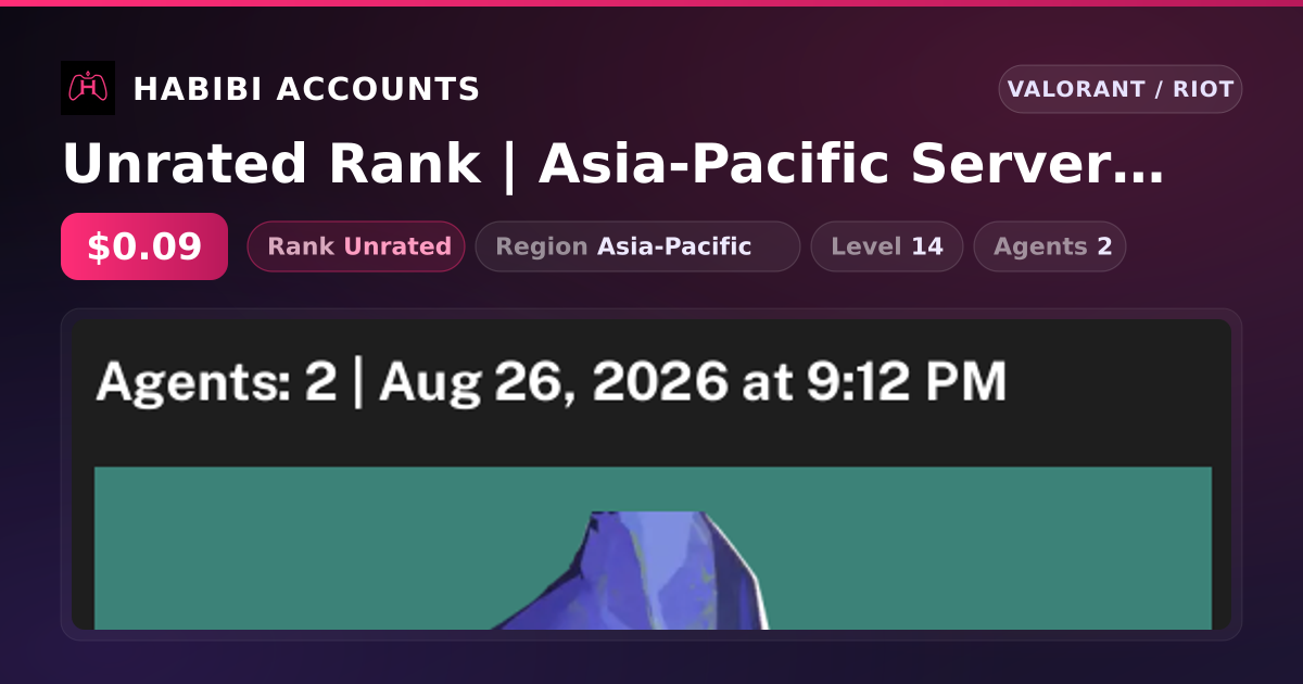 Unrated Rank | Asia-Pacific Server | Level 14 — HabibiAccounts