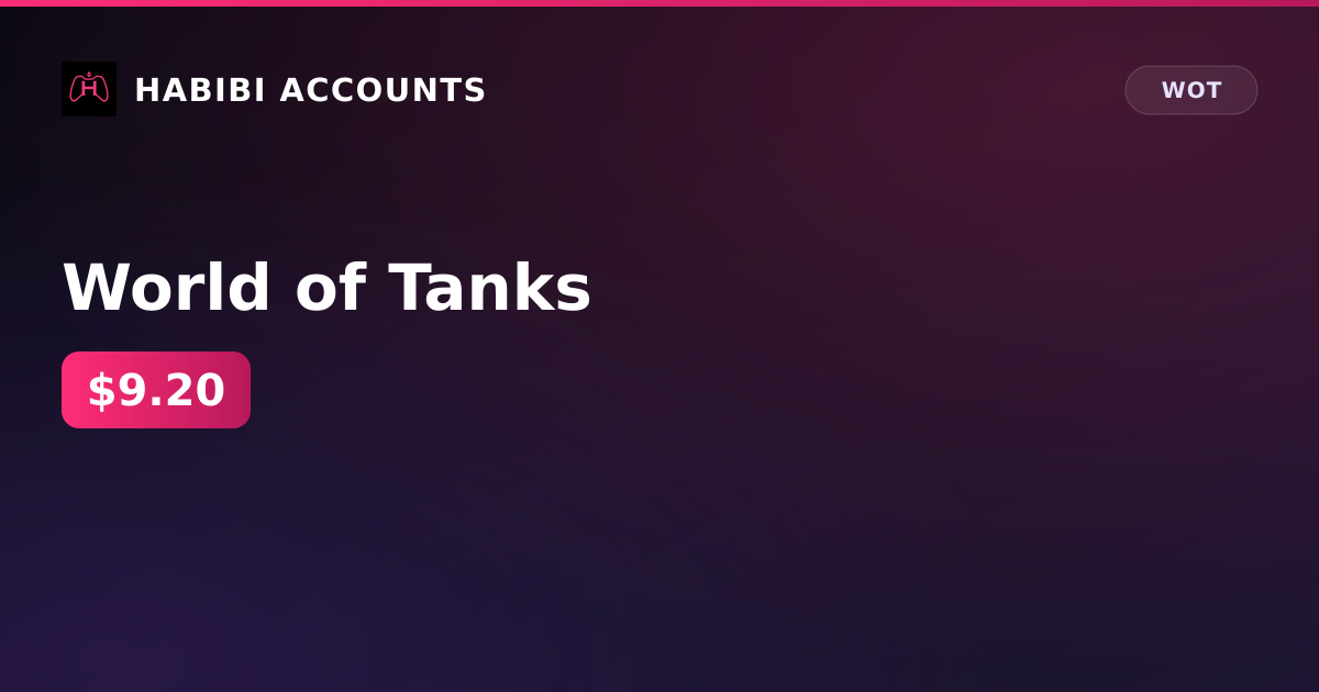 World of Tanks — HabibiAccounts