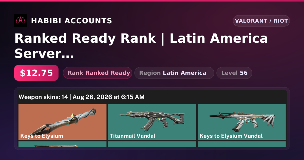 Ranked Ready Rank | Latin America Server | 14 Skins | 1 Knives | Level 56 — HabibiAccounts