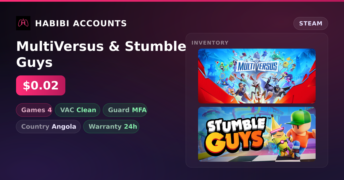 MultiVersus & Stumble Guys — HabibiAccounts