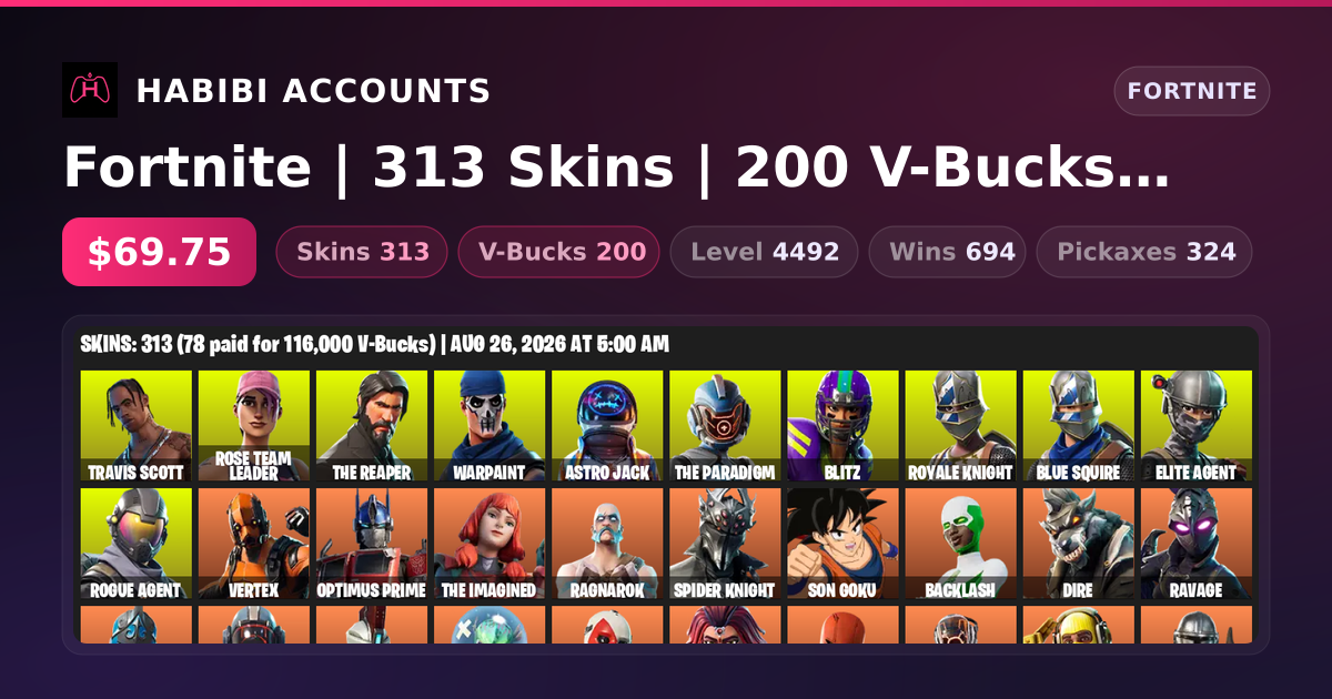 Fortnite | 313 Skins | 200 V-Bucks | Level 4492 | 694 Wins — HabibiAccounts