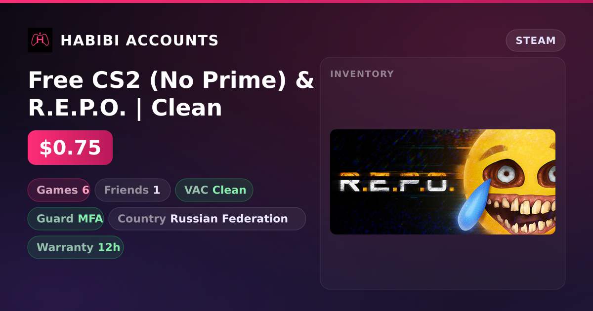 Free CS2 (No Prime) & R.E.P.O. | Clean — HabibiAccounts