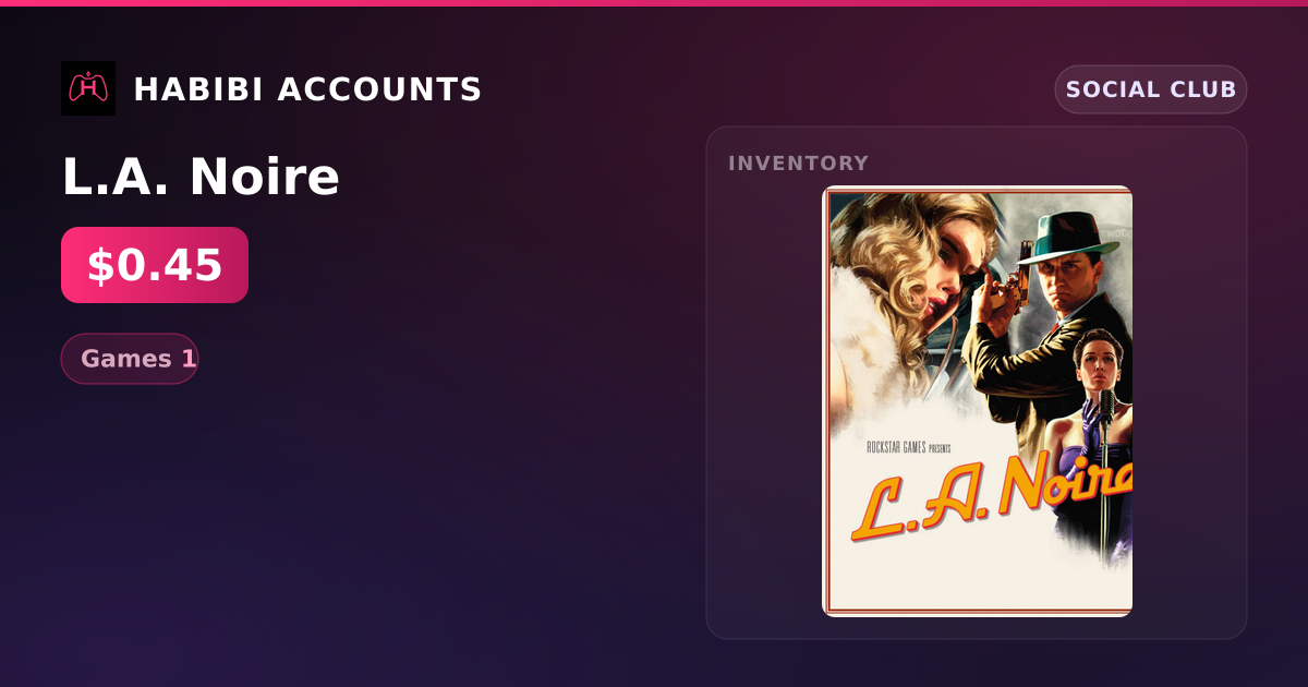 L.A. Noire — HabibiAccounts