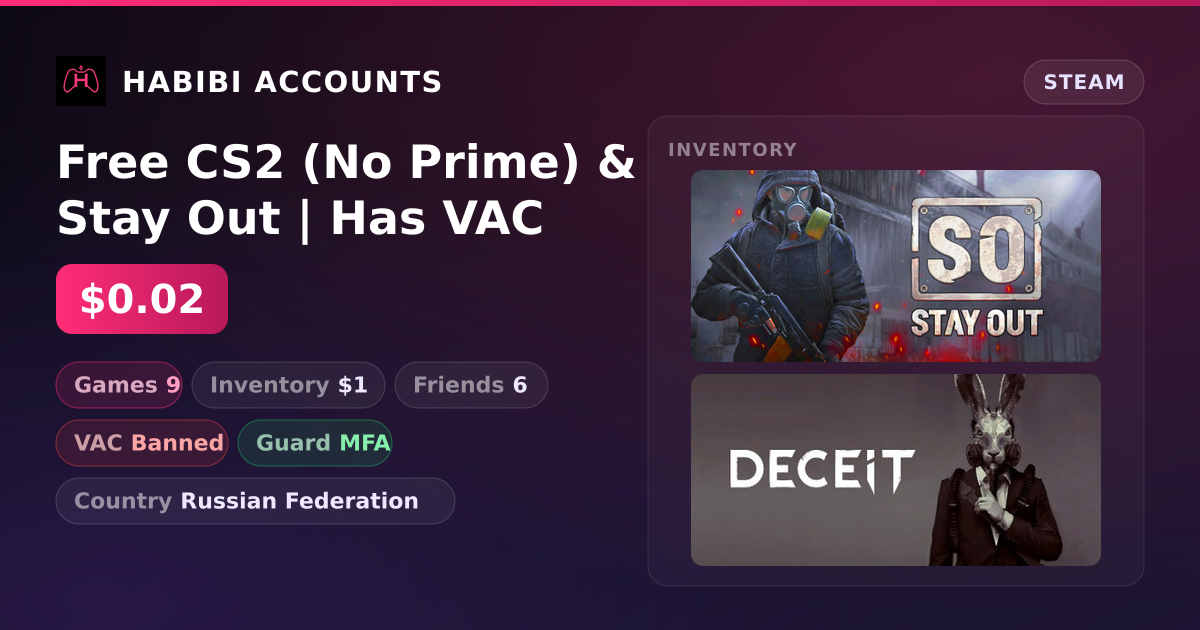 Free CS2 (No Prime) & Stay Out | Has VAC — HabibiAccounts