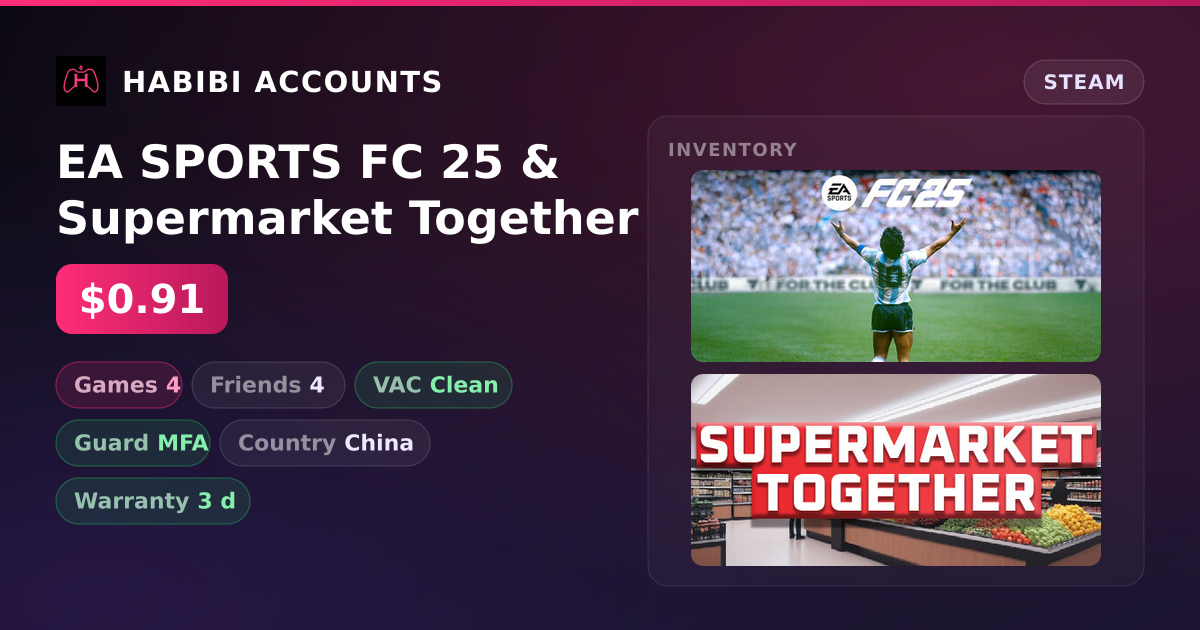 EA SPORTS FC 25 & Supermarket Together — HabibiAccounts