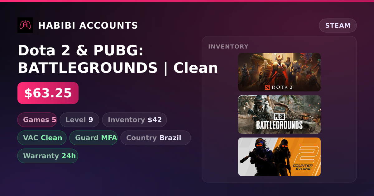 Dota 2 & PUBG: BATTLEGROUNDS | Clean — HabibiAccounts