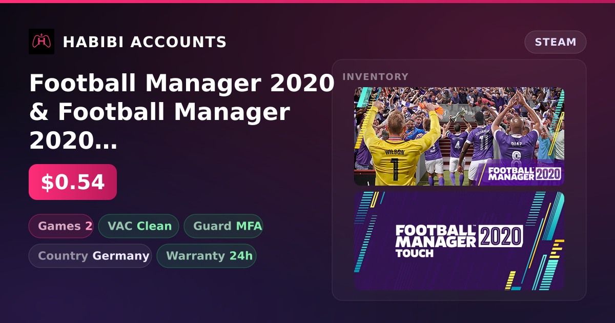 Football Manager 2020 & Football Manager 2020 Touch — HabibiAccounts
